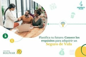 Requisitos para adquirir un seguro de vida